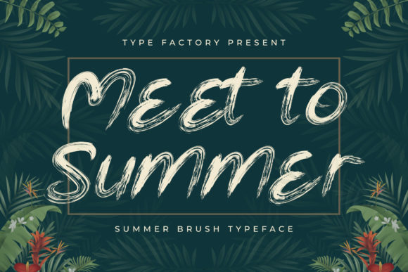 Meet to Summer: A Tropical Font for Dreamy Designs