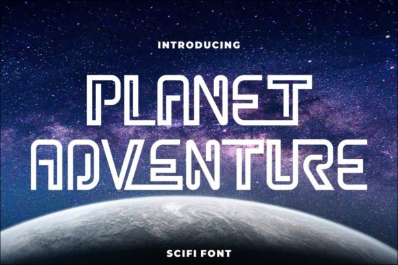 Planet Adventure: The Ultimate Sci-Fi Display Font for Creative and Commercial Use
