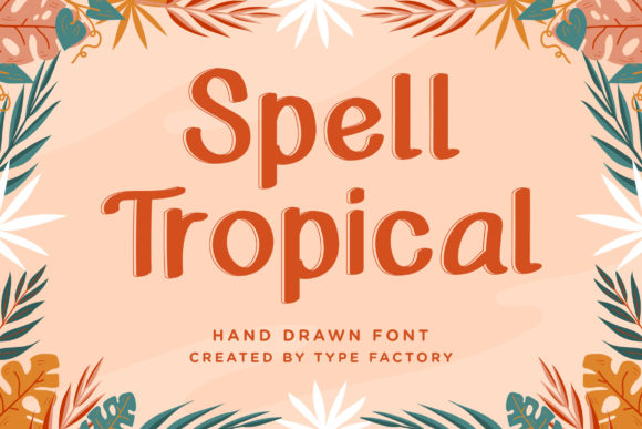 Spell Tropical: A Dreamy Font for Every Summer Vibe